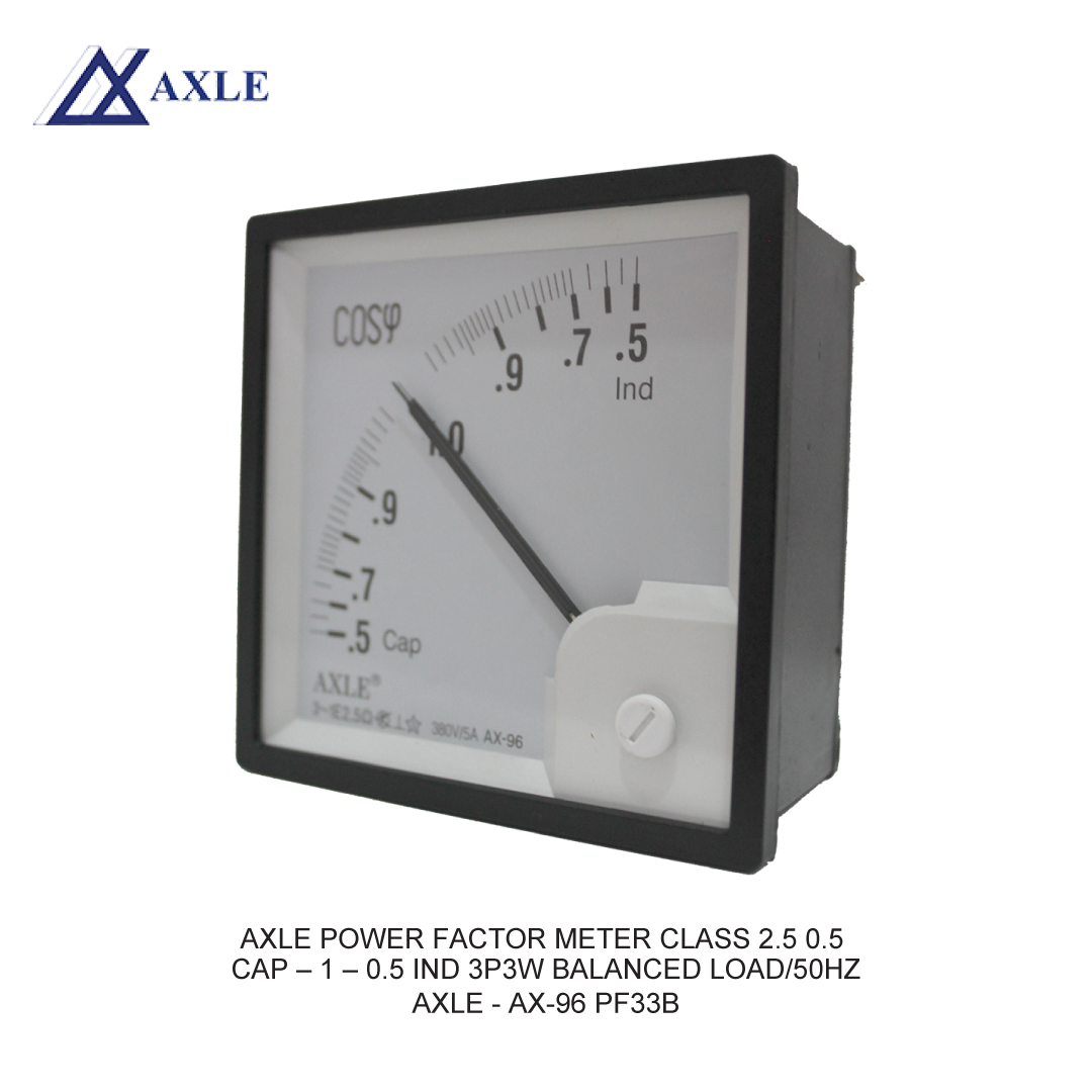 AXLE POWER FACTOR METER CLASS 2.5 0.5 CAP - 1 - 0.5 IND 3P3W BALANCED LOAD/50HZ