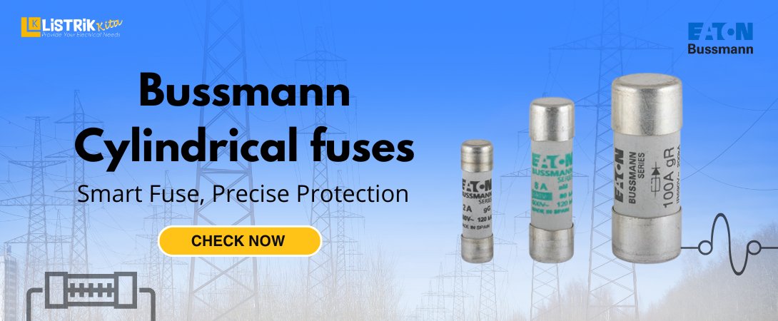 Get to Know Eaton Bussmann Cylinder Fuse and How to Protect Your Electrical System